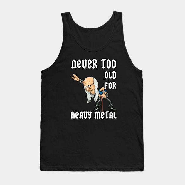 Never too old to rock - classic heavy metal design Tank Top by Hetsters Designs